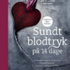 Sundt blodtryk på 14 dage, mere end en million voksne danskere har forhøjet blodtryk og dermed øget risiko for blodprop og hjerneblødning.