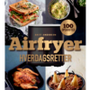 Airfryer hverdagsretter af Britt Andersen, Danmarks airfryerdronning har mere end 100 opskrifter til begyndere og øvede. Får du brugt din airfryer for lidt?