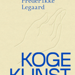 Kogekunst af Frederikke Legaard, personlig kogebog med ung, varieret og uhøjtidelig mad og bagværk, der på én gang er kunstnerisk og helt nede på jorden.