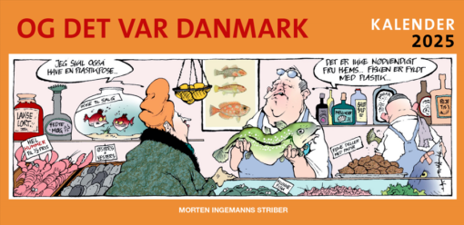 Danmarks kalender 2025 Morten Ingemann, Med 365 sjove, flotte, flabede og alvorlige striber er der noget for enhver smag i, den kan også erhverves i år.